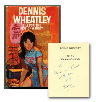 Item #53579 BILL FOR THE USE OF A BODY. Dennis Wheatley