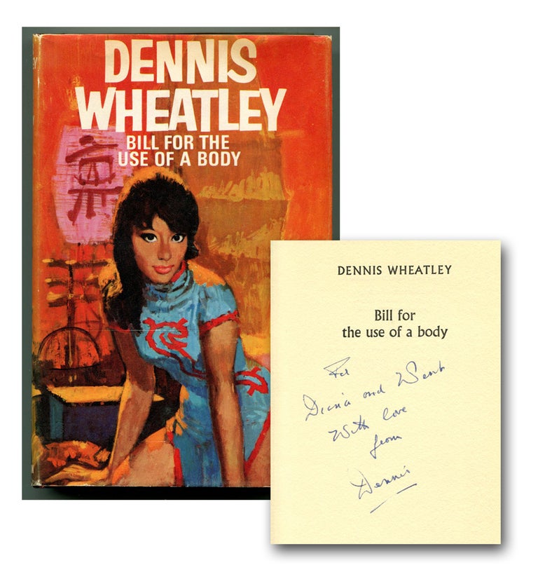 Item #53579 BILL FOR THE USE OF A BODY. Dennis Wheatley.