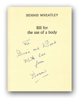 BILL FOR THE USE OF A BODY.