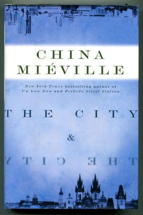 Item #53589 THE CITY & THE CITY. China Mieville