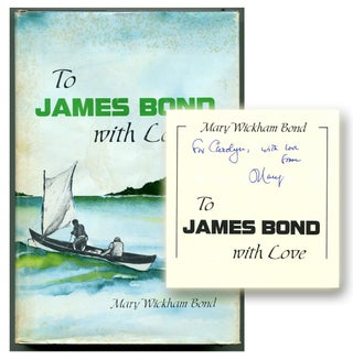 Item #53593 TO JAMES BOND WITH LOVE. Ian Fleming, Mary Wickham Bond