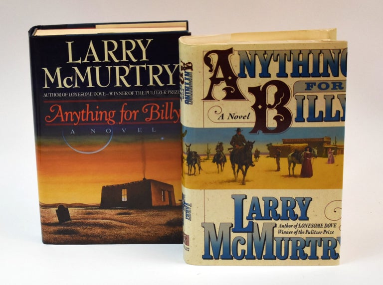 Item #53607 ANYTHING FOR BILLY: [Uncorrected proof in proof dust jacket differing from the eventual trade one]. Larry McMurtry.