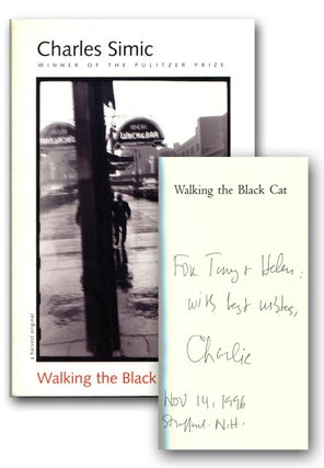 Item #53744 WALKING THE BLACK CAT: Poems. Charles Simic, Anthony Hecht