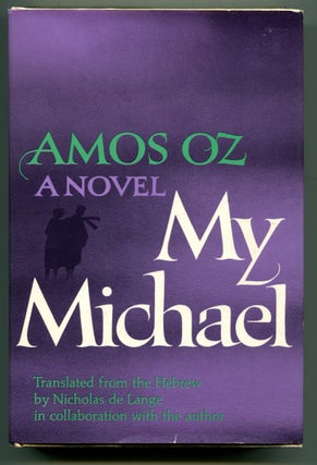 Item #53792 MY MICHAEL. Amos Oz