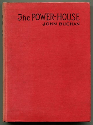 Item #53930 THE POWER-HOUSE. John Buchan