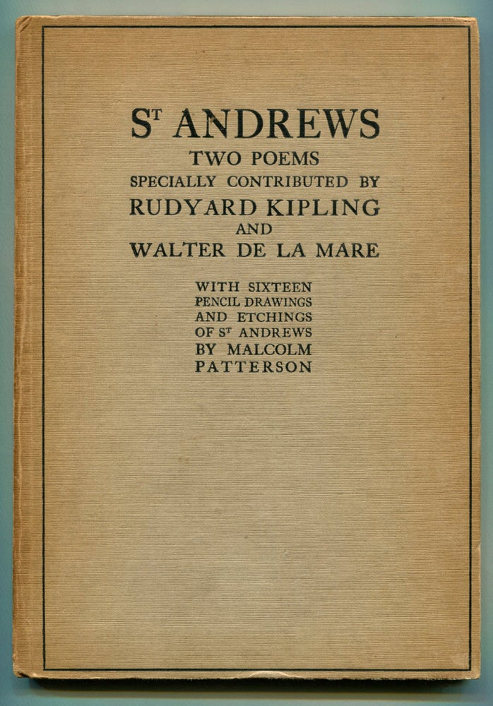 Item #53947 ST ANDREWS: Two Poems. Rudyard Kipling, Malcolm Patterson, Walter De La Mare.