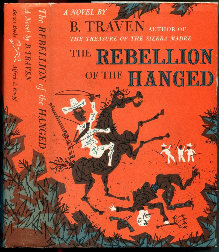 Item #54005 THE REBELLION OF THE HANGED. B. Traven.