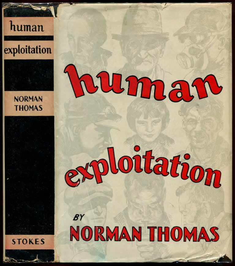Item #54041 HUMAN EXPLOITATION: In The United States. Norman Thomas.