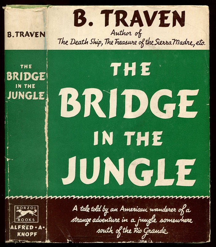 Item #54057 THE BRIDGE IN THE JUNGLE. B. Traven.