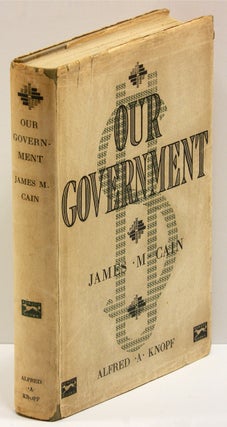 Item #54059 OUR GOVERNMENT. James M. Cain