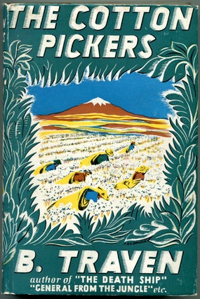 Item #54060 THE COTTON PICKERS. B. Traven