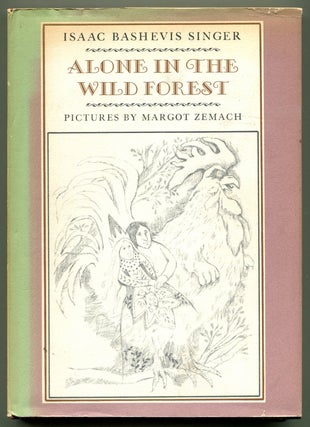 Item #54062 ALONE IN THE WILD FOREST. Isaac Bashevi Singer, . Margot Zemach