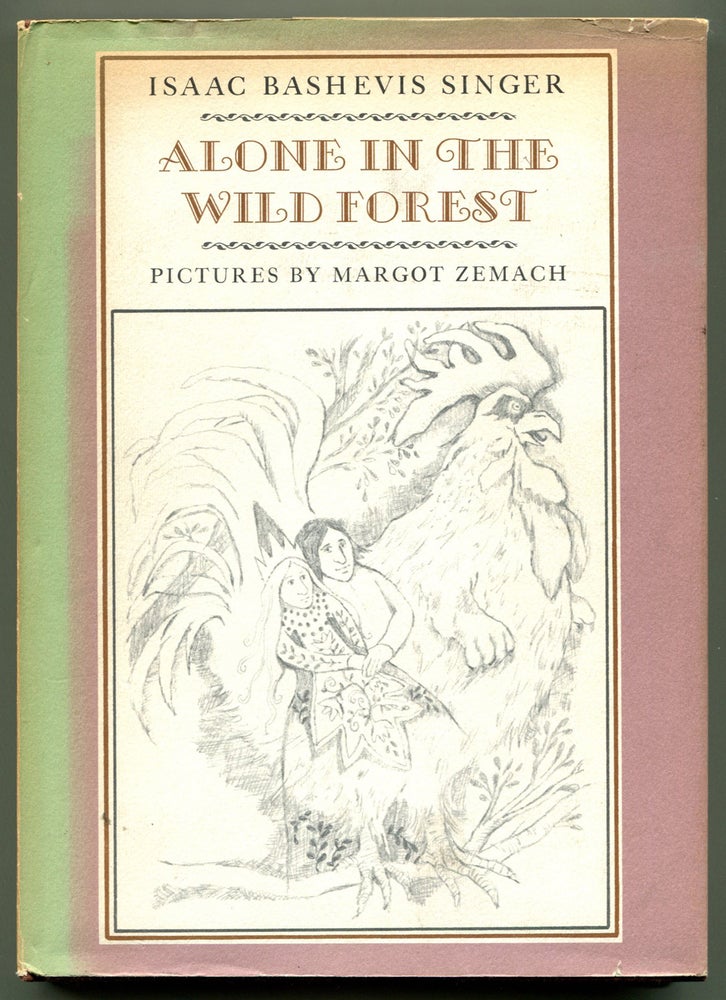 Item #54062 ALONE IN THE WILD FOREST. Isaac Bashevi Singer, . Margot Zemach.