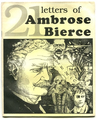 Item #54069 21 LETTERS OF AMBROSE BIERCE. Ambrose Bierce, Samuel Loveman, , H. P. Lovecraft