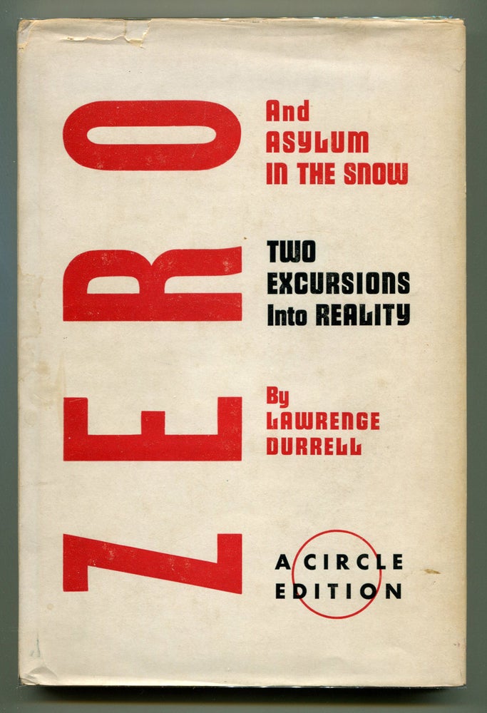 Item #54100 TWO EXCURSIONS INTO REALITY; ZERO and ASYLUM IN THE SNOW. Lawrence Durrell.