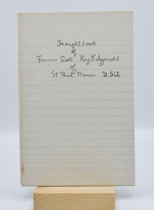 Item #54101 THOUGHTBOOK OF FRANCIS SCOTT KEY FITZGERALD; [Together with original appearance in...