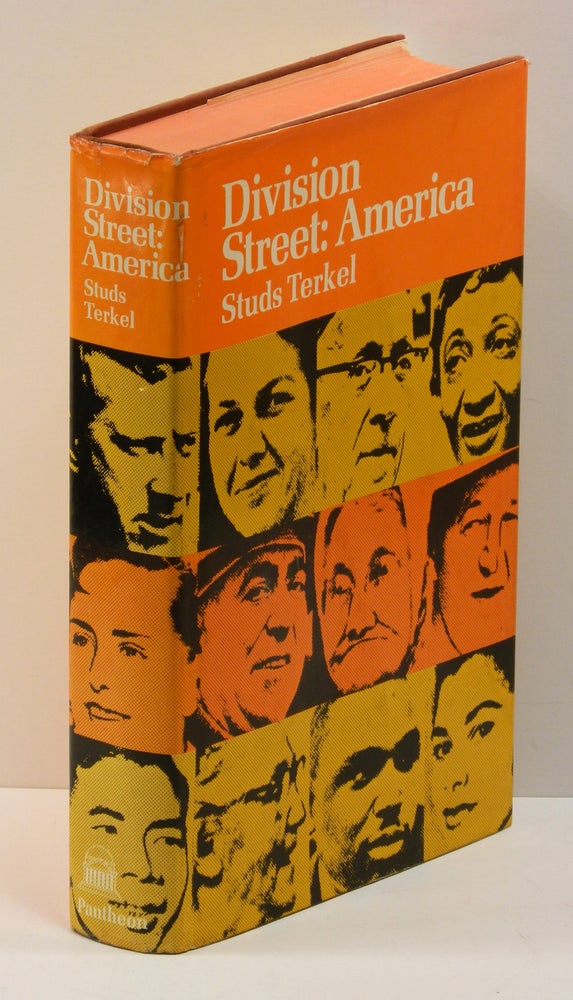 Item #54120 DIVISION STREET: AMERICA. Studs Terkel.