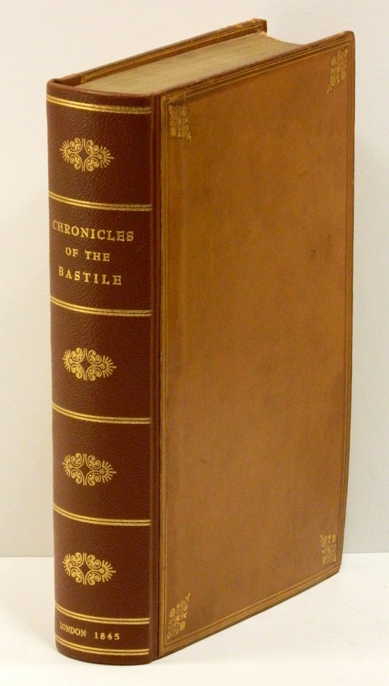 Item #54123 CHRONICLES OF THE BASTILE; First Series: THE BERTAUDIERE, An Historical Romance. Louis Alexis Chamerovzow, Robert Cruikshank.