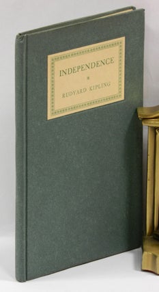 INDEPENDENCE: Rectorial Address Delivered at St. Andrews, October 10, 1923.