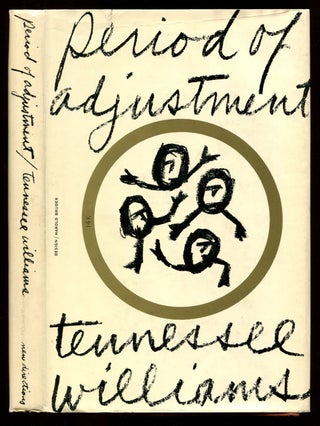 Item #54129 PERIOD OF ADJUSTMENT: High Point over a Cavern; A Serious Comedy. Tennessee Williams