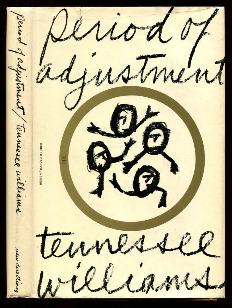 Item #54129 PERIOD OF ADJUSTMENT: High Point over a Cavern; A Serious Comedy. Tennessee Williams.