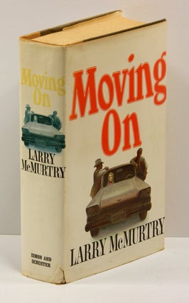 Item #54147 MOVING ON. Larry McMurtry