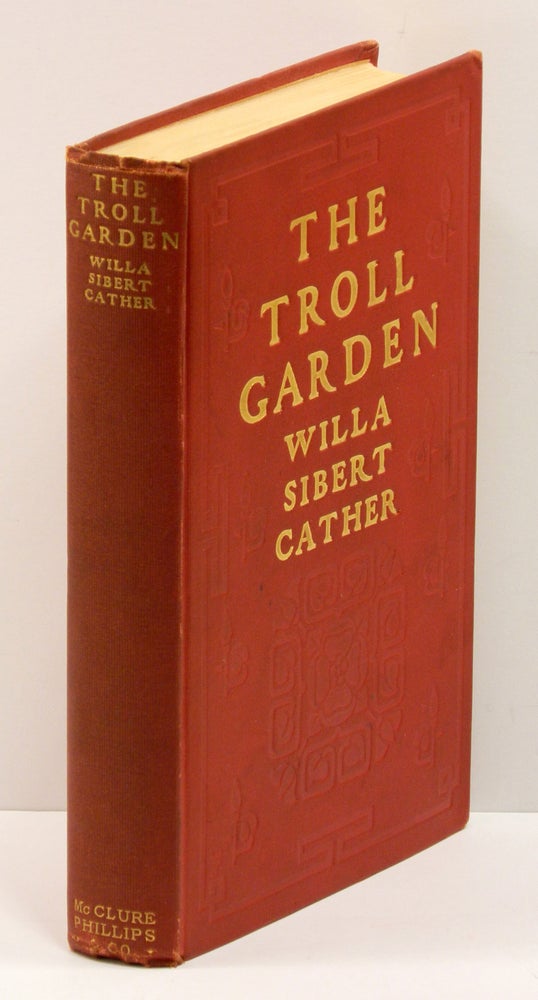 Item #54155 THE TROLL GARDEN. Willa Sibert Cather.