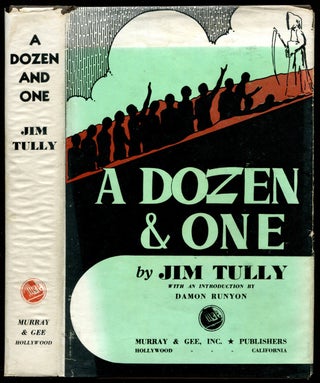 Item #54172 A DOZEN AND ONE. Jim Tully, introduction Damon Runyon