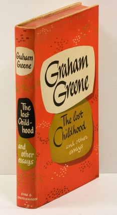 Item #54185 THE LOST CHILDHOOD: and other essays. Graham Greene