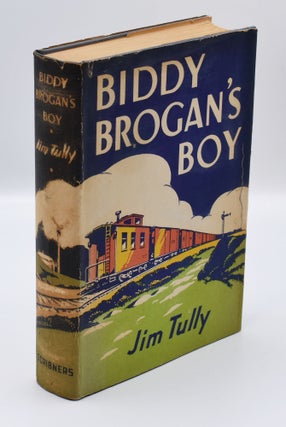 Item #54186 BIDDY BROGAN'S BOY. Jim Tully