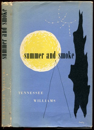 Item #54199 SUMMER AND SMOKE. Tennessee Williams