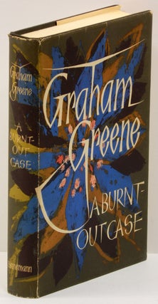 Item #54213 A BURNT-OUT CASE. Graham Greene