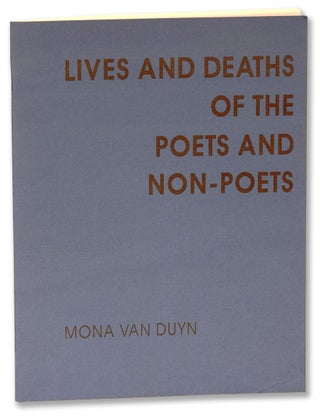 Item #54274 LIVES AND DEATHS OF THE POETS AND NON-POETS. Mona Van Duyn, Anthony Hecht