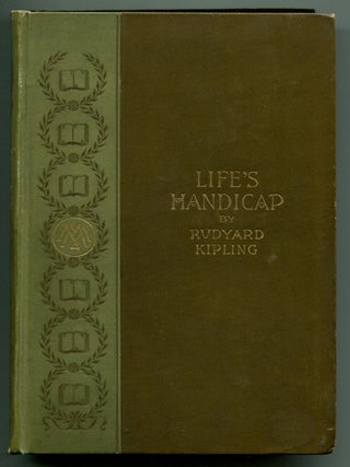 Item #54277 LIFE'S HANDICAP: Being Stories of Mine Own People. Rudyard Kipling