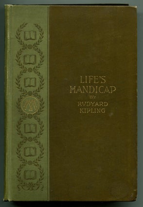 Item #54277 LIFE'S HANDICAP: Being Stories of Mine Own People. Rudyard Kipling