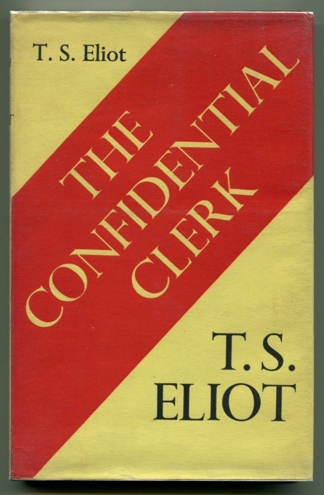 Item #54341 THE CONFIDENTIAL CLERK. T. S. Eliot.