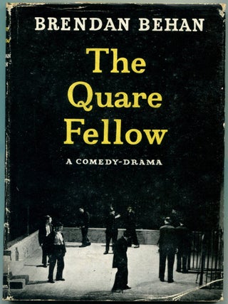 Item #54368 THE QUARE FELLOW: A Comedy Drama. Brendan Behan