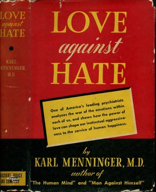 Item #54434 LOVE AGAINST HATE. Karl Menninger