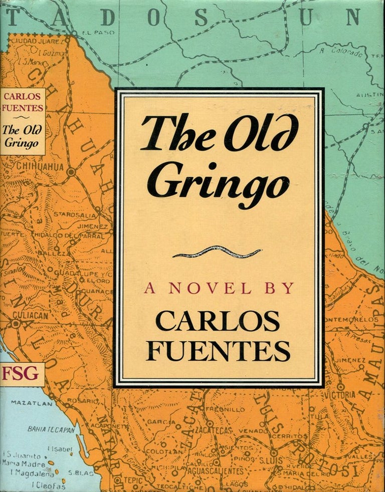 Item #54462 THE OLD GRINGO. Carlos Fuentes.