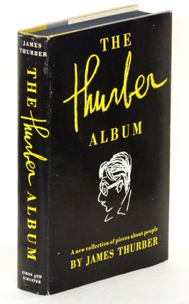 Item #54468 THE THURBER ALBUM: A New Collection of Pieces About People. James Thurber