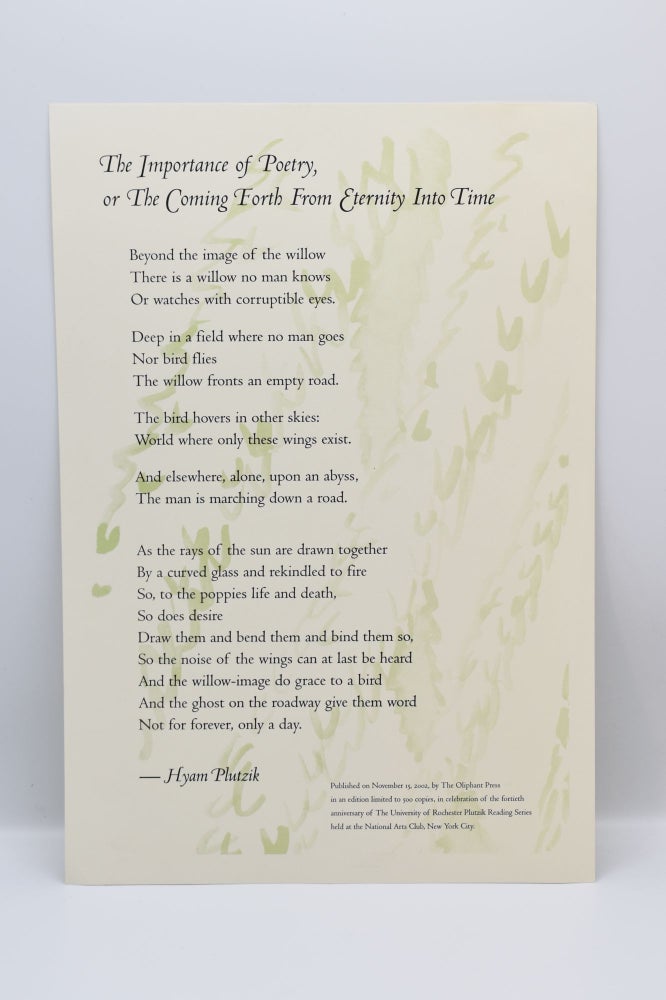 Item #54515 THE IMPORTANCE OF POETRY, or THE COMING FORTH FROM ETERNITY INTO TIME; (Broadside). Hyam Plutzik.