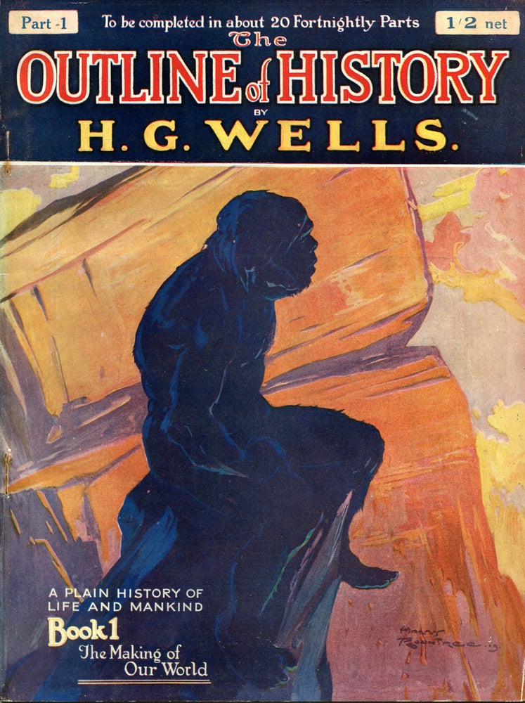 Item #54557 THE OUTLINE OF HISTORY. H. G. Wells.