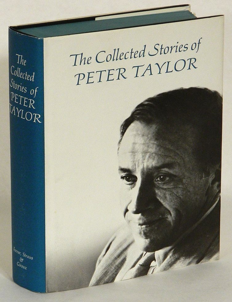 Item #54561 THE COLLECTED STORIES OF PETER TAYLOR. Peter Taylor.