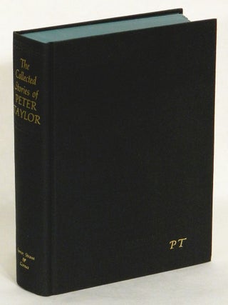 THE COLLECTED STORIES OF PETER TAYLOR.