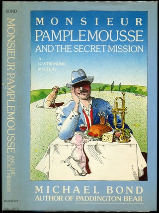Item #54653 MONSIEUR PAMPLEMOUSSE AND THE SECRET MISSION. Michael Bond