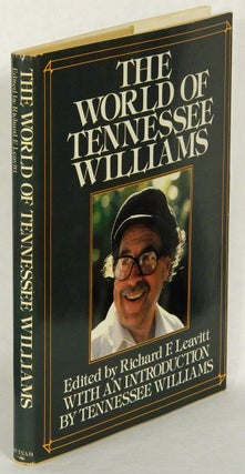 THE WORLD OF TENNESSEE WILLIAMS.