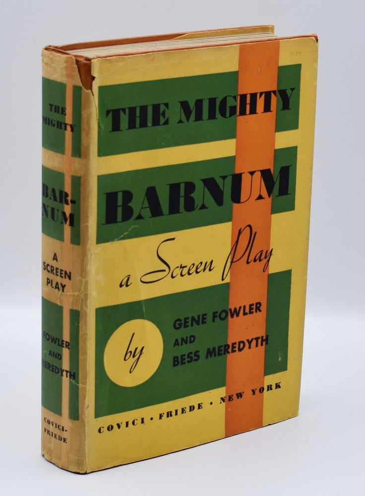 Item #54677 THE MIGHTY BARNUM: A Screen Play. Gene Fowler, Bess Meredyth.