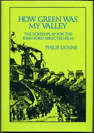 Item #54716 HOW GREEN WAS MY VALLEY: THE SCREENPLAY. Philip Dunne, Richard Llewllyn
