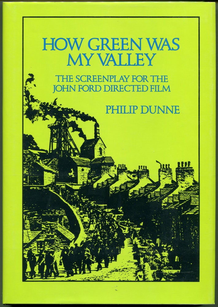 Item #54716 HOW GREEN WAS MY VALLEY: THE SCREENPLAY. Philip Dunne, Richard Llewllyn.