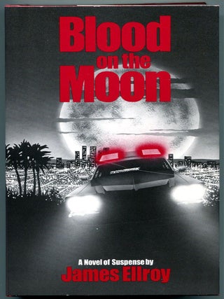 Item #54759 BLOOD ON THE MOON. James Ellroy
